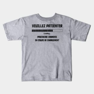 Veuillez Patienter // Black Kids T-Shirt